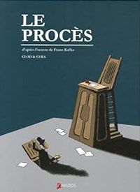 Couverture du livre Le Procès d'après Franz Kafka - Ceka  - Clod 