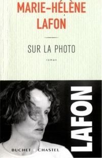 Marie-hélène Lafon - Sur la photo