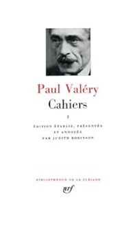 Paul Valery - Cahiers I