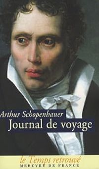 Arthur Schopenhauer - Journal de voyage