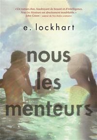 Couverture du livre Nous les menteurs - E Lockhart