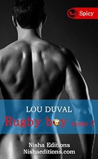 Lou Duval - Rugby boy - Tome 2 [Spicy]