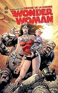 David Finch - Johnny Desjardins - Wonder Woman, Déesse de la guerre