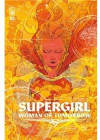 Couverture du livre Supergirl : Woman of Tomorrow - Tom King - Evely Bilquis