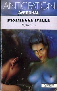 Couverture du livre Promesse d'ille - Ayerdhal 