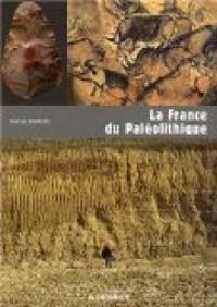 Pascal Depaepe - La France du Paléolithique