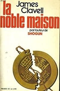 James Clavell - La noble maison