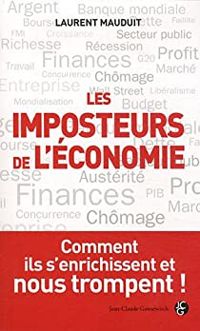 Laurent Mauduit - Les imposteurs de l'économie