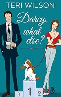 Couverture du livre Darcy, what else ? (&H) - Teri Wilson