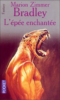 Couverture du livre L'Epée enchantée - Marion Zimmer Bradley