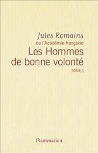 Jules Romains - Les Hommes de bonne Volonté - Intégrale