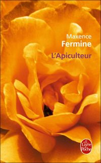 Couverture du livre L'Apiculteur - Maxence Fermine