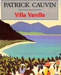 Couverture du livre Villa Vanille - Patrick Cauvin