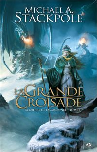 Michael A. Stackpole - La Grande Croisade