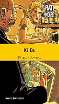 Patrick Raynal - Ki Du