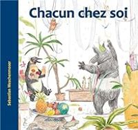 Sebastian Meschenmoser - Chacun chez soi