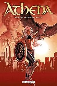 Couverture du livre Athena - Fabiano Neves - Doug Murray - Paul Renaud