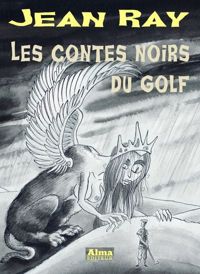 Jean Ray - Les contes noirs du golf