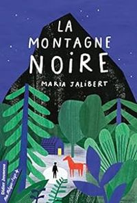 Maria Jalibert - La montagne noire