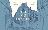 Couverture du livre Ici ou ailleurs - Jean Echenoz - Guy Delisle