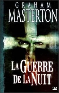 Graham Masterton - La guerre de la nuit