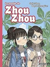 Couverture du livre Le monde de Zhou Zhou - Golo Zhao