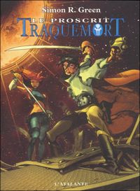 Couverture du livre Traquemort 1 - Le Proscrit - Simon R Green