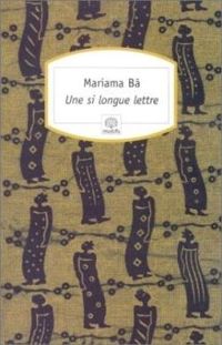 Mariama Bâ - Une si longue lettre