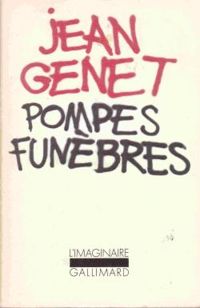 Jean Genet - Pompes funebres