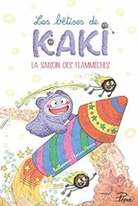 Florian Ferrier - Katherine Ferrier - La saison des flammèches