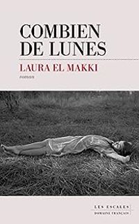 Laura El Makki - Combien de lunes