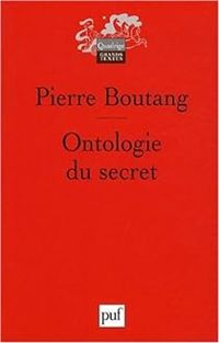 Couverture du livre Ontologie du secret - Quadrige  - Pierre Boutang