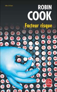 Couverture du livre Facteur risque - Robin Cook