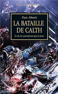 Couverture du livre L'hérésie d'Horus 19 - La Bataille de Calth  - Dan Abnett