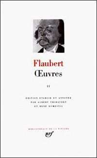 Gustave Flaubert - Flaubert : Oeuvres