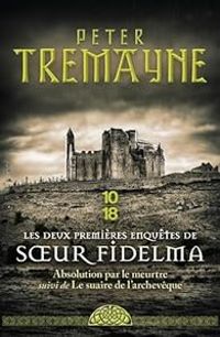 Couverture du livre Les deux premières enquêtes de Soeur Fidelma - Peter Tremayne