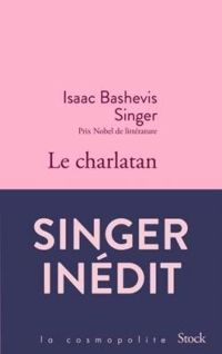 Isaac Bashevis Singer - Le charlatan