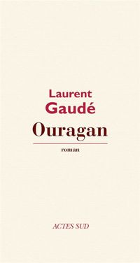 Couverture du livre Ouragan - Laurent Gaude