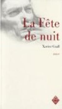 Xavier Grall - La fête de nuit