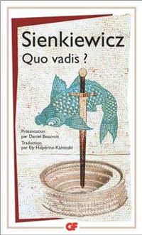 Henryk Sienkiewicz - Daniel Beauvois - Quo Vadis ?