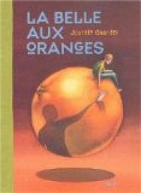 Couverture du livre La Belle aux oranges - Jostein Gaarder