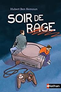 Hubert Ben Kemoun - Soir de rage