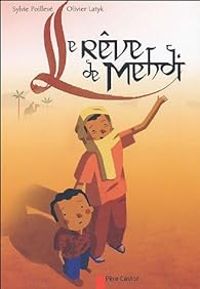 Couverture du livre Le rêve de Mehdi - Sylvie Poilleve - Olivier Latyk