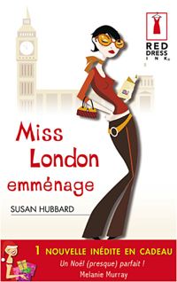 Susan Hubbard - Melanie Murray - Miss London emménage