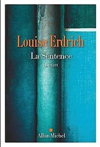 Louise Erdrich - La Sentence