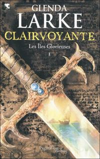 Couverture du livre Clairvoyante - Glenda Larke