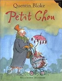 Couverture du livre Petit Chou - Quentin Blake