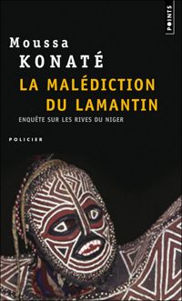 Couverture du livre La malédiction du Lamantin  - Moussa Konate