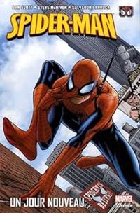 Couverture du livre Spider-man : Un jour nouveau - Dan Slott - Bob Gale