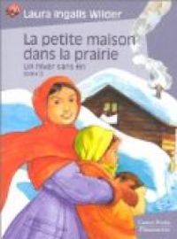 Laura Ingalls Wilder - Williams Garth(Illustrations) - Un hiver sans fin